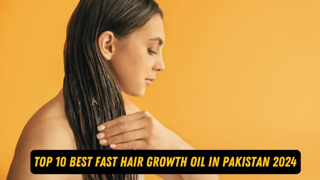 Fast Hair Growth Oil in Pakistan