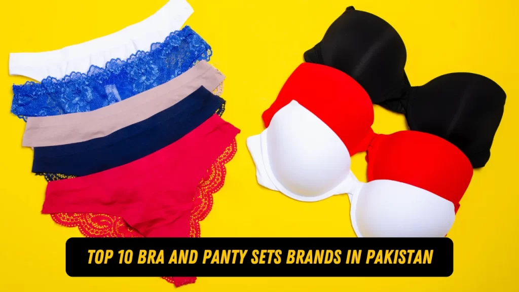 Top 10 Bra and Panty Sets Brands in Pakistan