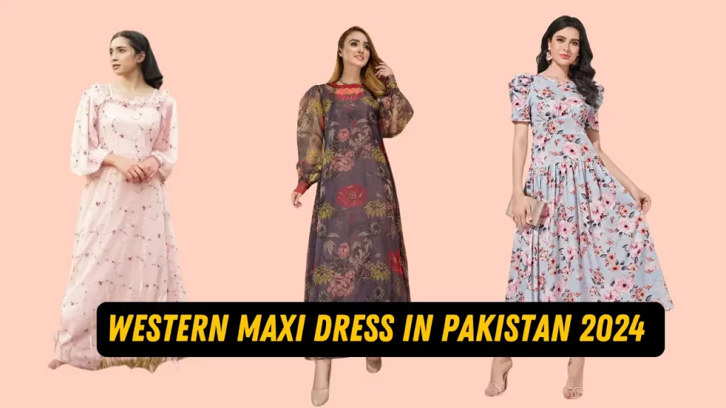 Western Maxi Dress in Pakistan 2024