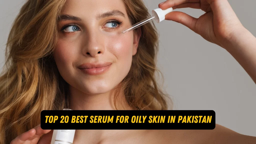 Best Serum For Oily Skin