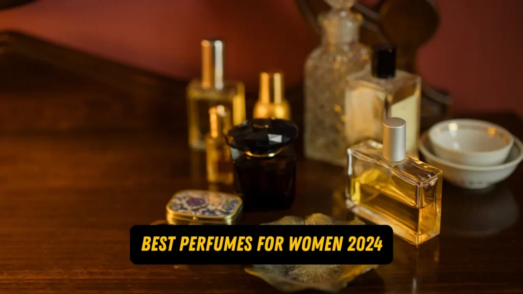 best perfumes for women 2024