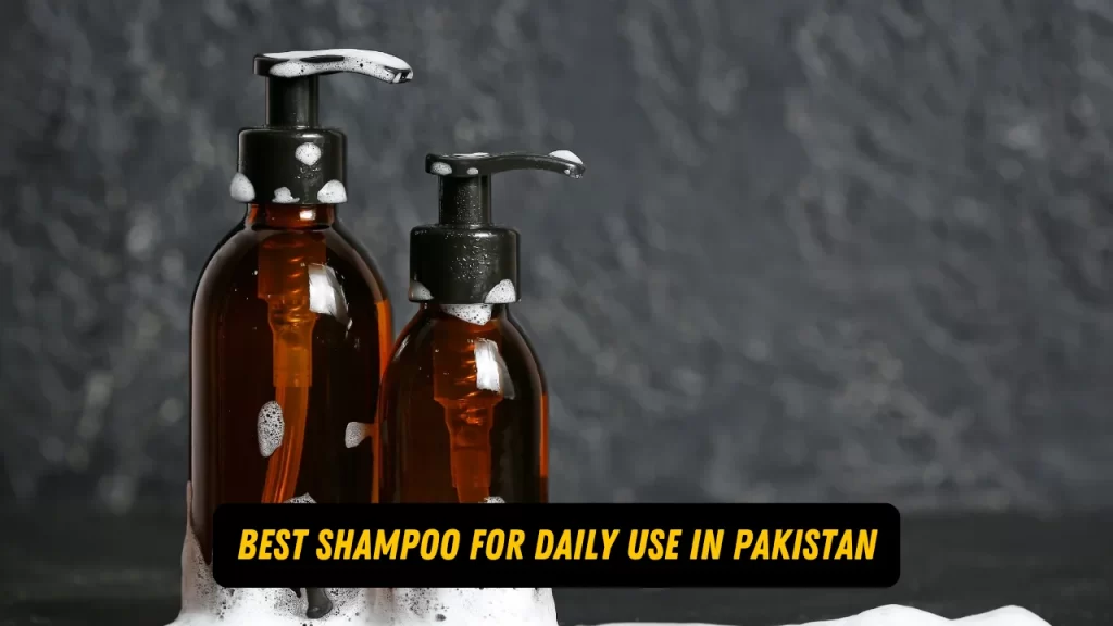 best shampoo for daily use in Pakistan