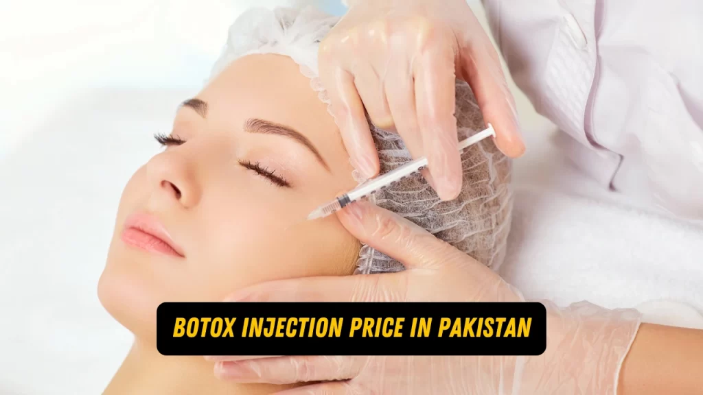 botox injection price in Pakistan