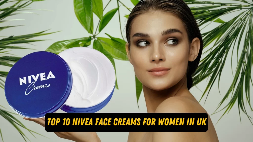 Nivea Face Creams