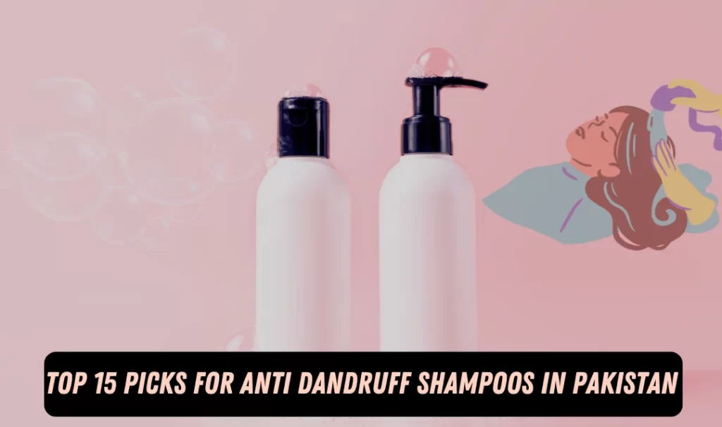 Anti Dandruff Shampoo in Pakistan