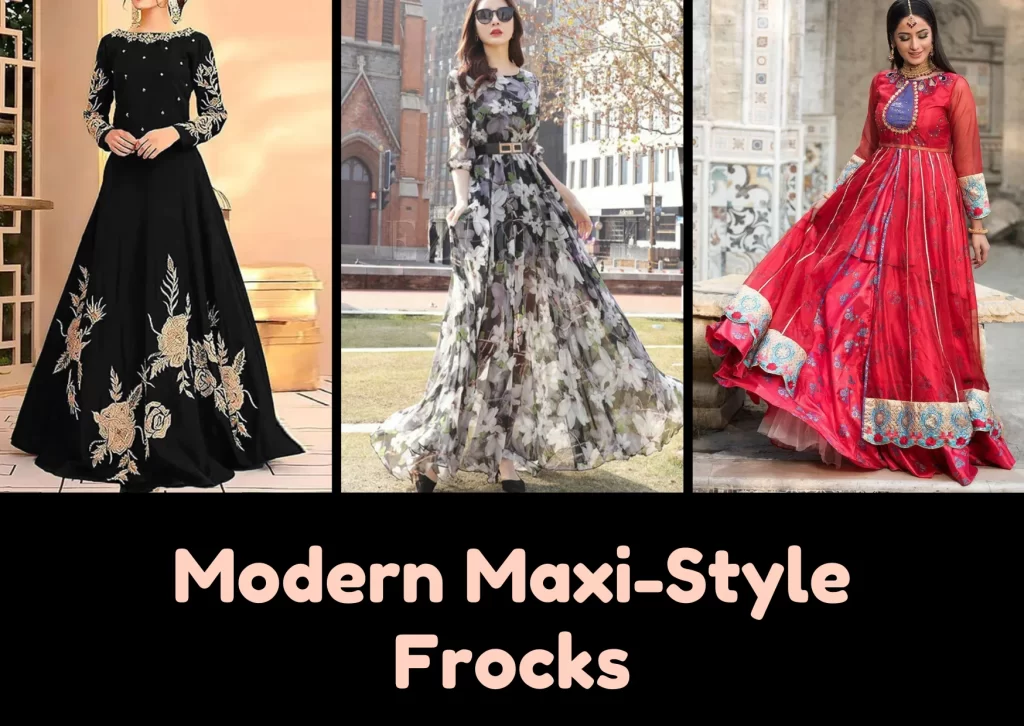 Modern Maxi-Style Frocks