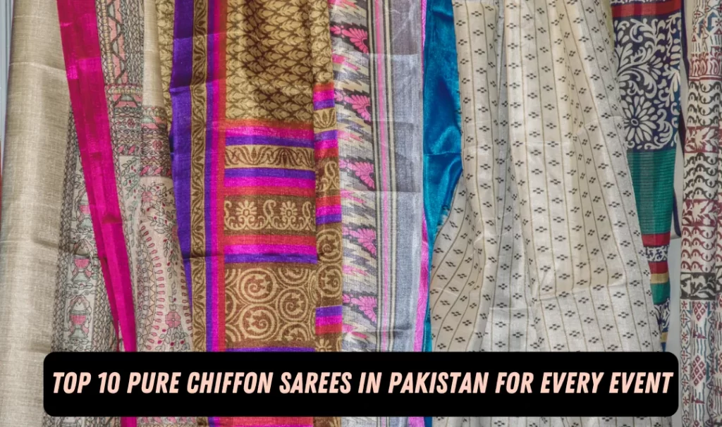 Pure Chiffon Sarees in Pakistan