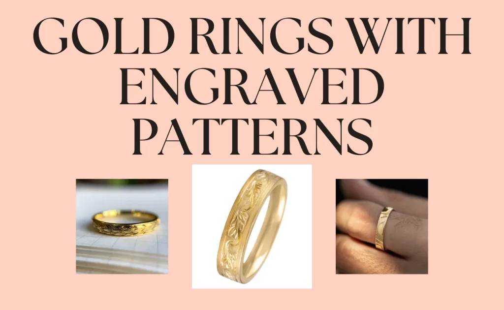 Gold Rings with Engraved Patterns